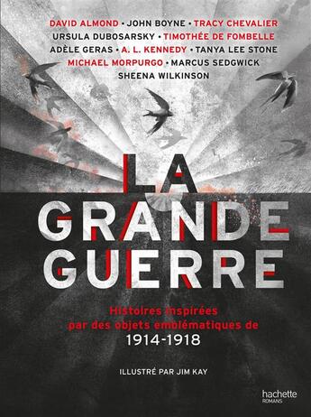 Couverture du livre « La Grande Guerre ; histoires inspirées par des objets emplématiques de 1914-1918 » de  aux éditions Hachette Romans