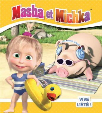 Couverture du livre « Masha et Michka : vive l'été ! » de  aux éditions Hachette Jeunesse