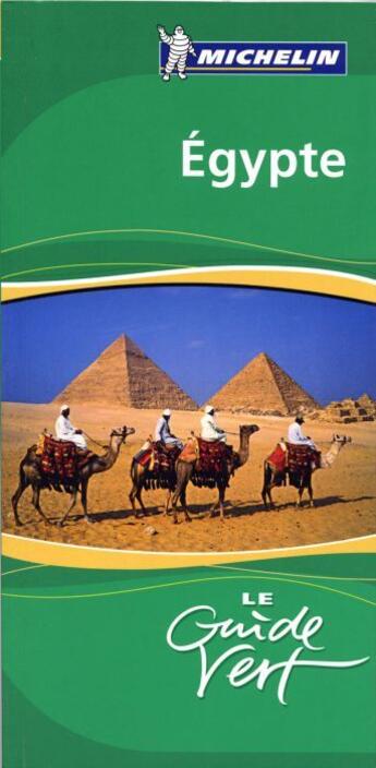 Couverture du livre « Le guide vert : Egypte » de Collectif Michelin aux éditions Michelin