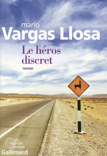 Couverture du livre « Le héros discret » de Mario Vargas Llosa aux éditions Gallimard