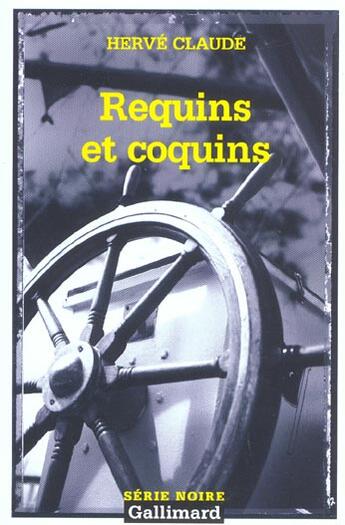 Couverture du livre « Requins et coquins » de Herve Claude aux éditions Gallimard