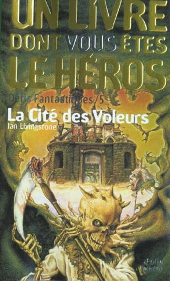 Couverture du livre « Défis fantastiques t.5 ; la cité des voleurs » de Ian Livingstone aux éditions Gallimard-jeunesse