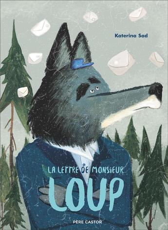 Couverture du livre « La lettre de Monsieur Loup » de Katerina Sad aux éditions Pere Castor