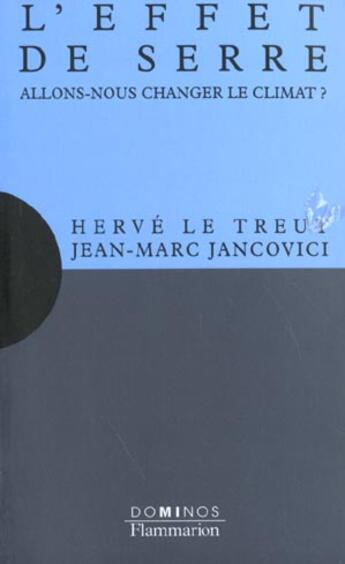 Couverture du livre « L'Effet De Serre » de Herve Le Treut aux éditions Flammarion