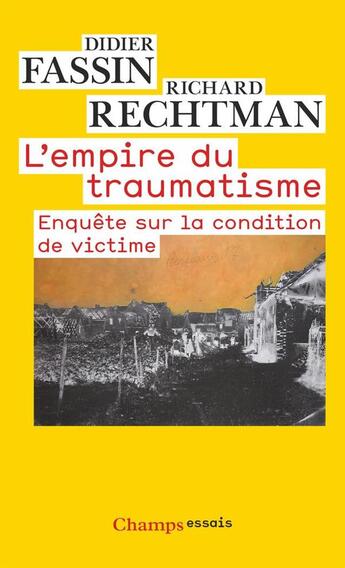 Couverture du livre « L'empire du traumatisme » de Didier Fassin aux éditions Flammarion