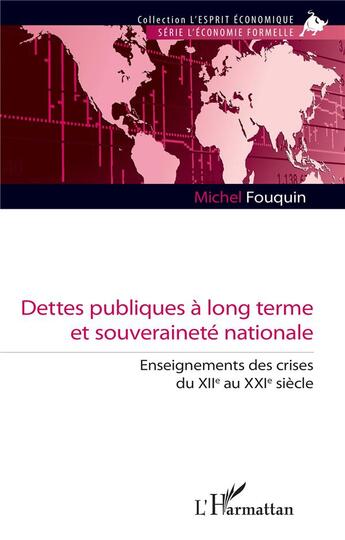 Couverture du livre « Dettes publiques à long terme et souveraineté nationale : enseignements des crises du XIIe au XXIe siècle » de Fouquin/Michel aux éditions L'harmattan