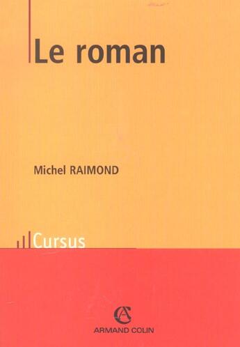 Couverture du livre « Le Roman ; 2e Edition » de Michel Raimond aux éditions Armand Colin