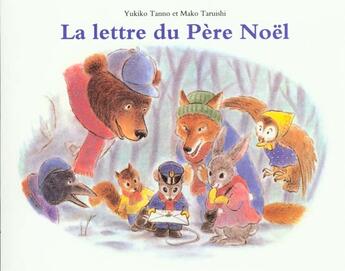 Couverture du livre « La lettre du père Noël » de Taruishi Mako et Yukiko Tanno aux éditions Ecole Des Loisirs