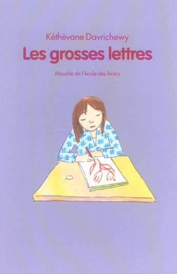 Couverture du livre « Les grosses lettres » de Kethevane Davrichewy aux éditions Ecole Des Loisirs