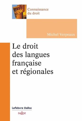 Couverture du livre « Le droit des langues française et régionales » de Michel Verpeaux aux éditions Dalloz