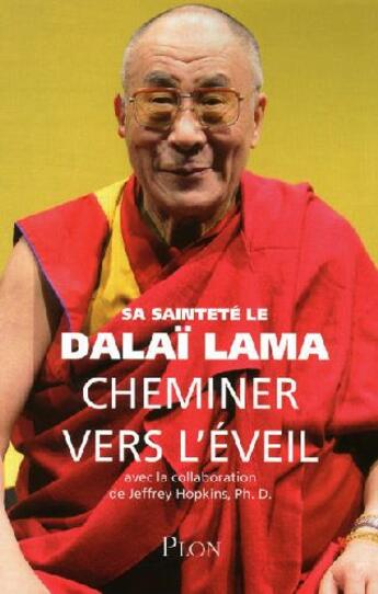 Couverture du livre « Cheminer vers l'eveil » de Dalai-Lama S S L. aux éditions Plon