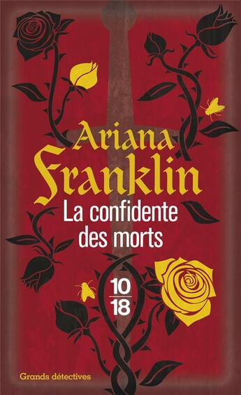 Couverture du livre « La confidente des morts » de Ariana Franklin aux éditions 10/18