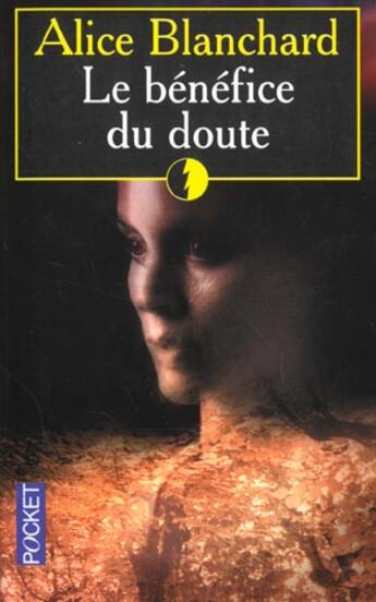 Couverture du livre « Le Benefice Du Doute » de Alice Blanchard aux éditions Pocket