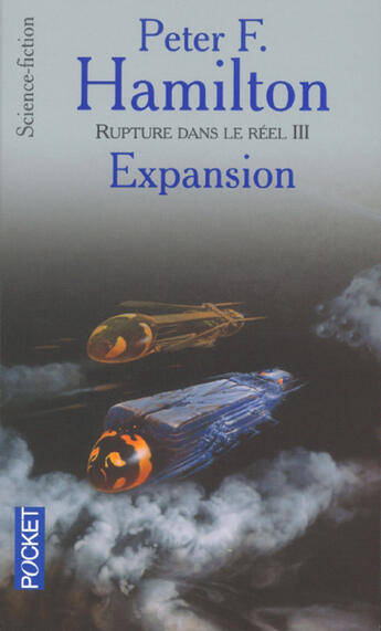 Couverture du livre « Rupture dans le reel - tome 3 expansion - vol03 » de Peter F. Hamilton aux éditions Pocket