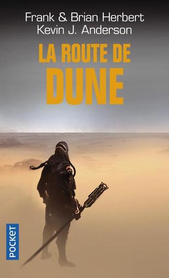 Couverture du livre « Dune : la route de Dune » de Brian Herbert et Kevin J. Anderson et Frank Herbert aux éditions Pocket