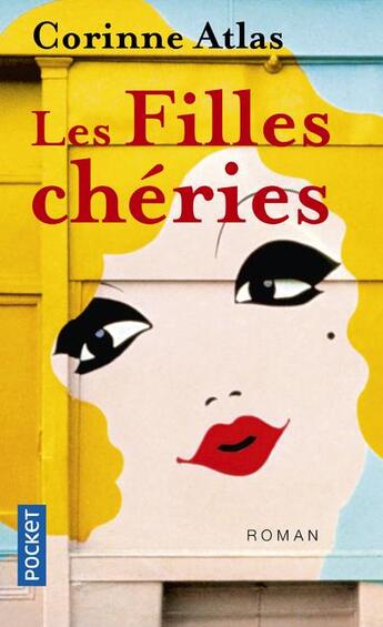 Couverture du livre « Les filles chéries » de Corinne Atlas aux éditions Pocket