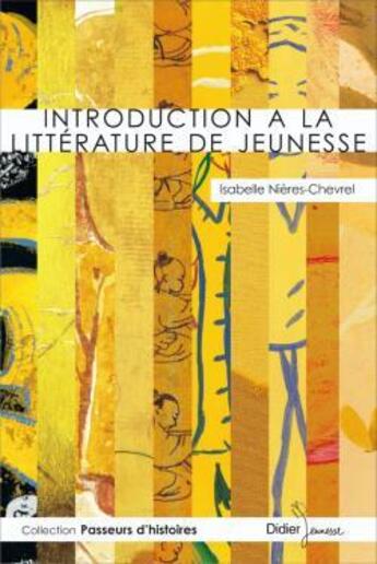 Couverture du livre « Introduction à la littérature de jeunesse » de Isabelle Nieres-Chevrel et Marie-Claire Bruley aux éditions Didier Jeunesse