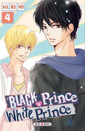 Couverture du livre « Black prince & white prince Tome 4 » de Makino aux éditions Soleil