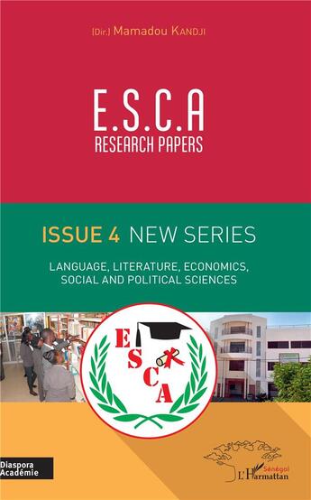 Couverture du livre « Esca research papers issue 4 new series language literature economics social and political sciences » de Mamadou Kandji aux éditions L'harmattan