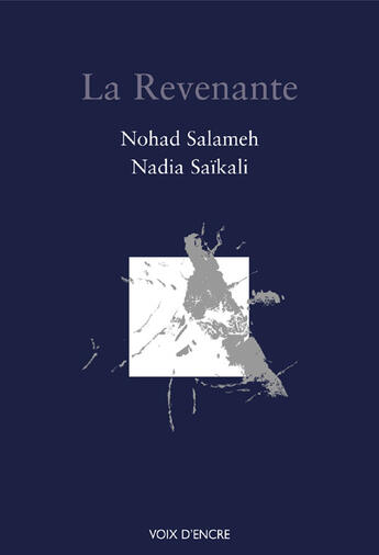 Couverture du livre « La revenante » de Nadia Saikali et Nohad Salameh aux éditions Voix D'encre