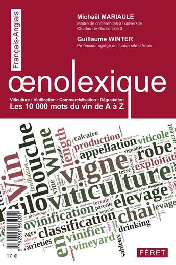 Couverture du livre « Oenolexique Français / Anglais ; viticulture, vinification, commercialisation, dégustation ; les 10 000 mots du vinc de A à Z » de Michael Mariaule et Guillaume Winter aux éditions Feret