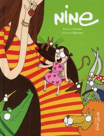 Couverture du livre « Nine » de Adrienne Barman et Beatrice Gernot aux éditions Frimousse