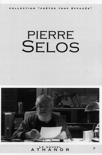 Couverture du livre « Pierre Selos » de Pierre Selos aux éditions Nouvel Athanor