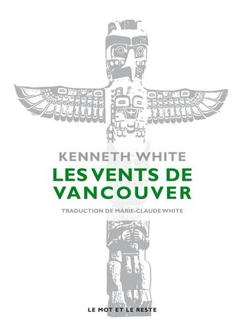 Couverture du livre « Les vents de Vancouver » de Kenneth White aux éditions Le Mot Et Le Reste