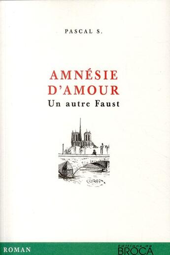 Couverture du livre « Amnésie d'amour ; un autre Faust » de Pascal Schembri aux éditions De Broca