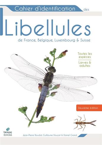 Couverture du livre « Libellules de France, Belgique, Luxembourg et Suisse (2e édition) » de Jean-Pierre Boudot aux éditions Biotope