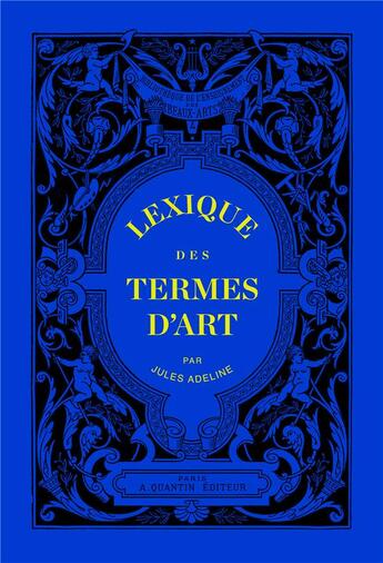 Couverture du livre « Lexique des termes d'art » de Jules Adeline aux éditions Bibliomane