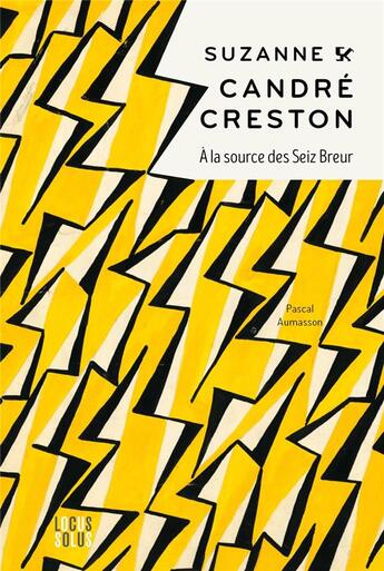 Couverture du livre « Suzanne candre-creston. a la source des seiz breur » de Pascal Aumasson aux éditions Locus Solus