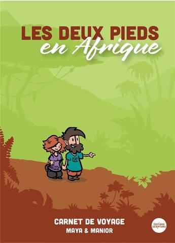 Couverture du livre « Les deux pieds en Afrique » de Romain Choisnet aux éditions Bibli'o