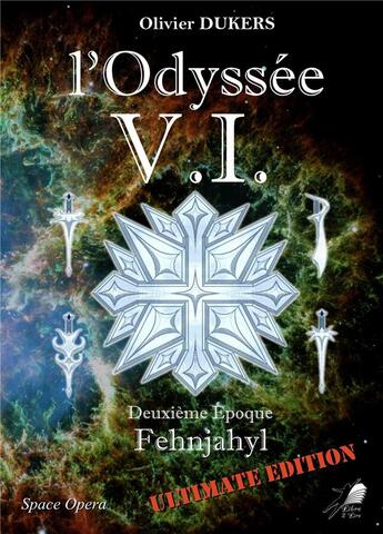 Couverture du livre « L'odyssee v.i - t02 - l'odyssee v.i. deuxieme epoque - l'avenement » de Olivier Dukers aux éditions Libre2lire