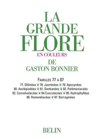 Couverture du livre « La grande flore ; familles 77 à 87 » de Gaston Bonnier aux éditions Belin