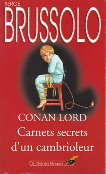 Couverture du livre « Les carnets secrets d'un cambrioleur » de Serge Brussolo aux éditions Le Livre De Poche