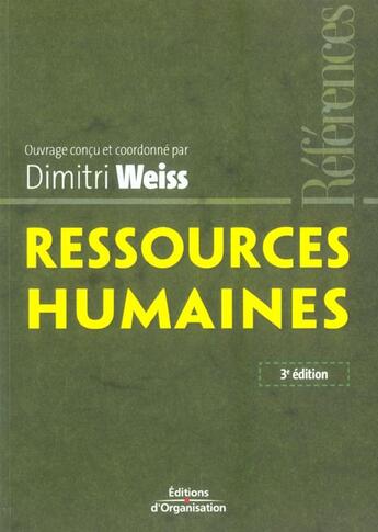 Couverture du livre « Ressources humaines (3e édition) » de Dimitri Weiss aux éditions Organisation