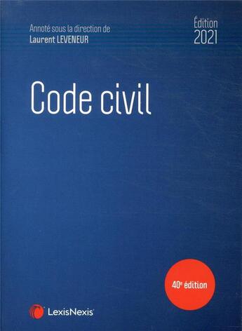Couverture du livre « Code civil (édition 2021) » de Laurent Leveneur et Collectif Lexisnexis aux éditions Lexisnexis