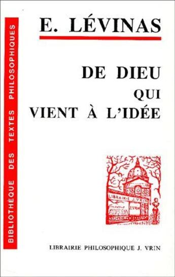 Couverture du livre « De dieu qui vient a l'idee » de Emmanuel Levinas aux éditions Vrin