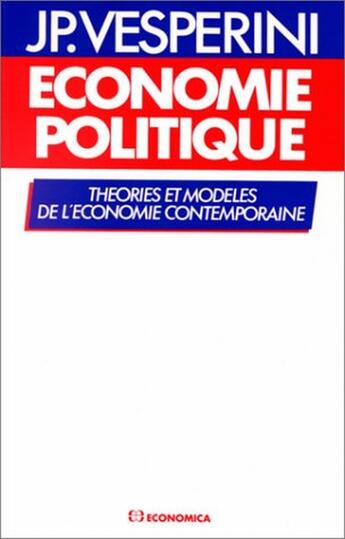 Couverture du livre « Economie Politique » de Jean-Pierre Vesperini aux éditions Economica