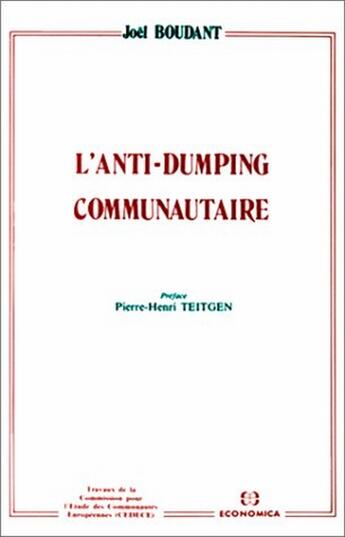 Couverture du livre « Anti Dumping Communautaire » de J Boudant aux éditions Economica