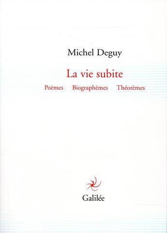 Couverture du livre « La vie subite » de Michel Deguy aux éditions Galilee