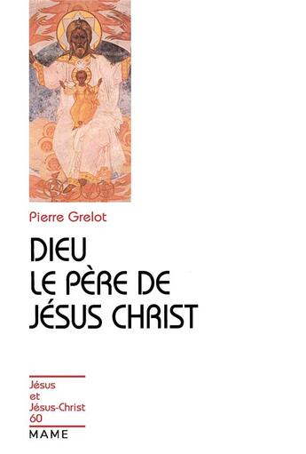 Couverture du livre « Dieu le pere de jesus-christ » de  aux éditions Mame