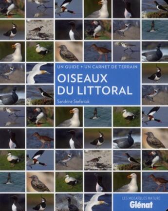 Couverture du livre « Oiseaux du littoral » de Sandrine Stefaniak aux éditions Glenat