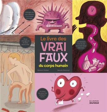 Couverture du livre « Le livre des vrai faux du corps humain » de Gerard Dhotel et Benoit Perroud aux éditions La Martiniere Jeunesse