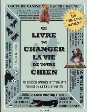 Couverture du livre « Ce livre va changer la vie de votre chien » de Charles Di Bonio aux éditions Milan