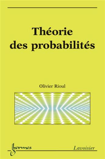 Couverture du livre « Théorie des probabilités » de Olivier Rioul aux éditions Hermes Science Publications