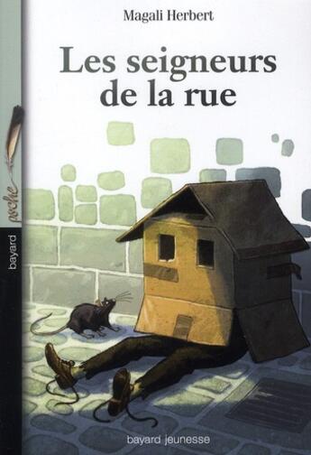 Couverture du livre « Les seigneurs de la rue » de Magali Herbert aux éditions Bayard Jeunesse