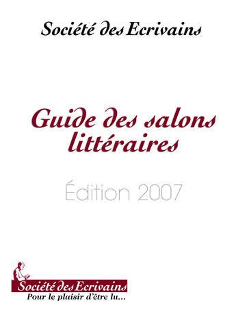 Couverture du livre « Guide des salons littéraires (2007) » de Sde aux éditions Societe Des Ecrivains