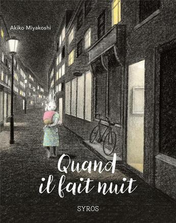 Couverture du livre « Quand il fait nuit » de Akiko Miyakoshi aux éditions Syros